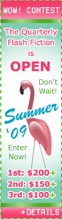 WOW! Contest - Summer 2009 Flash Fiction Contest