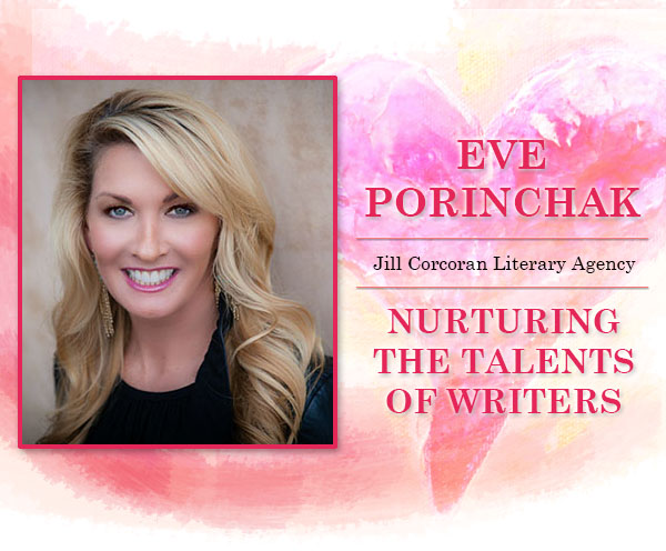 Nurturing the Talents of Writers: Interview with Literary Agent Eve Porinchak