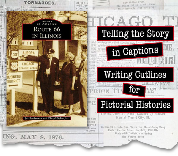Telling the Story in Captions: Writing Cutlines for Pictorial Histories