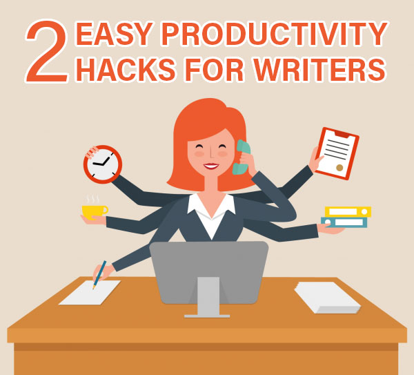 Two Easy Productivity Hacks for Writers
