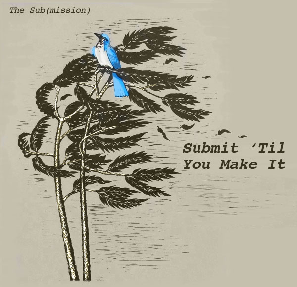The Sub(mission): Submit 'Til You Make It
