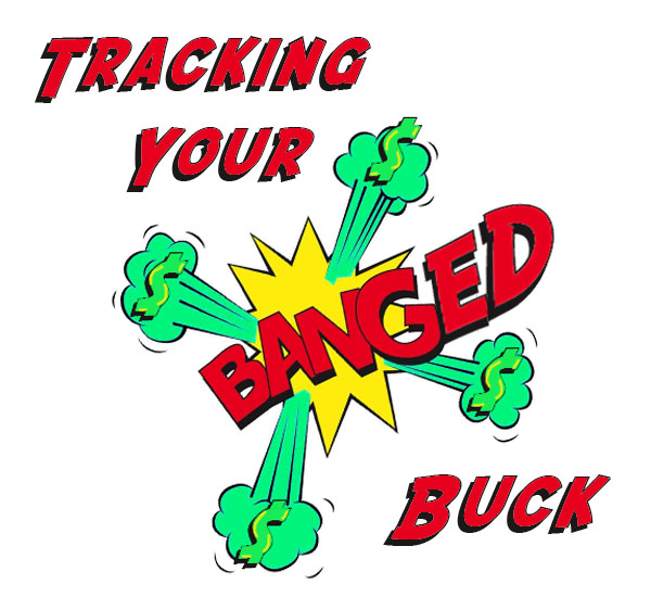 Tracking Your Banged Buck: Make Sure Your PR Pays Off