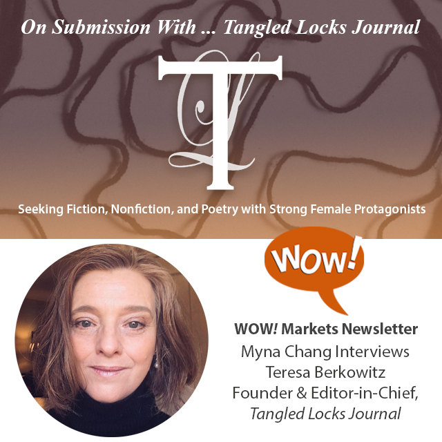 On Submission with Tangled Locks Editor-in-Chief Teresa Berkowitz