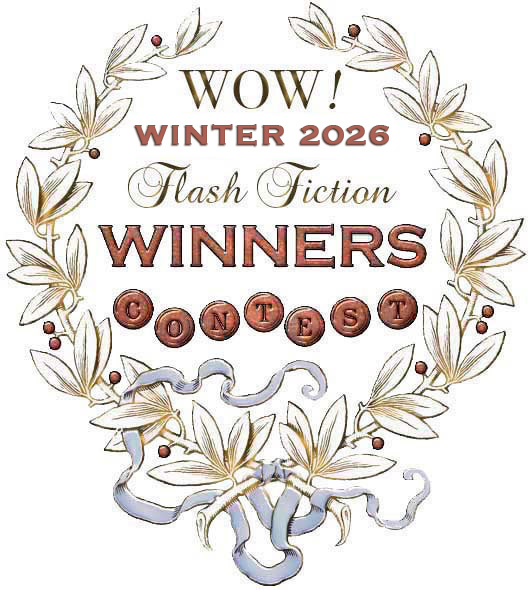 WOW! Winter 2026 Flash Fiction Contest Winners