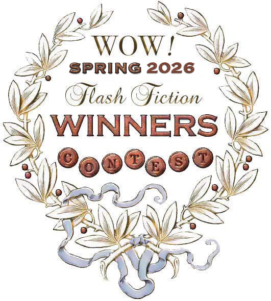 WOW! Spring 2026 Flash Fiction Contest Winners