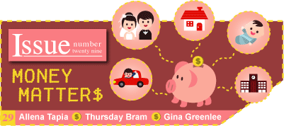Issue 29 - Money Matters - Allena Tapia, Thursday Bram, Gina Greenlee