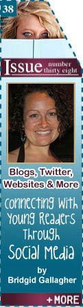Blogs, Twitter, Websites & More - Connecting with Young Readers through Social Media - Bridgid Gallagher