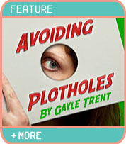 Avoiding Plotholes - by Gayle Trent