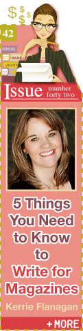 5 Things You Need to Know to Write for Magazines by Kerrie Flannagan