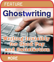 Ghostwriting - Writing Invisibly for Good Pay and Satisfaction