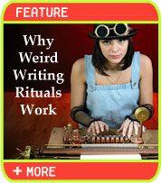 Why Weird Writing Rituals Work