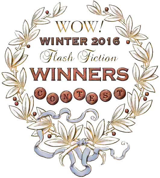 WOW! Winter 2016 Flash Fiction Contest Winners