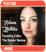 Elena M. Stiehler, Editor of The Sonder Review