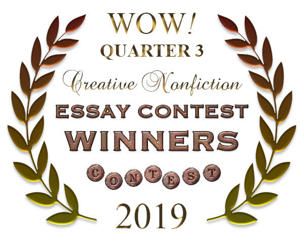 WOW! Q3 2019 Creative Nonfiction Essay Contest Winners