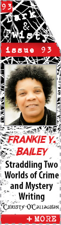 Straddling Two Worlds of Crime and Mystery Writing with Frankie Y. Bailey