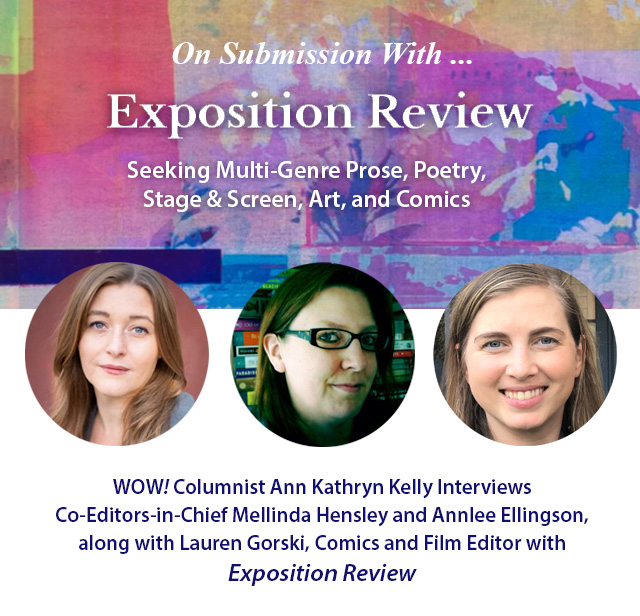 On Submission with Exposition Review: Editors Mellinda Hensley, Annlee Ellingson, and Lauren Gorski