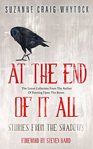 At the End of It All by Suzanne Craig-Whytock