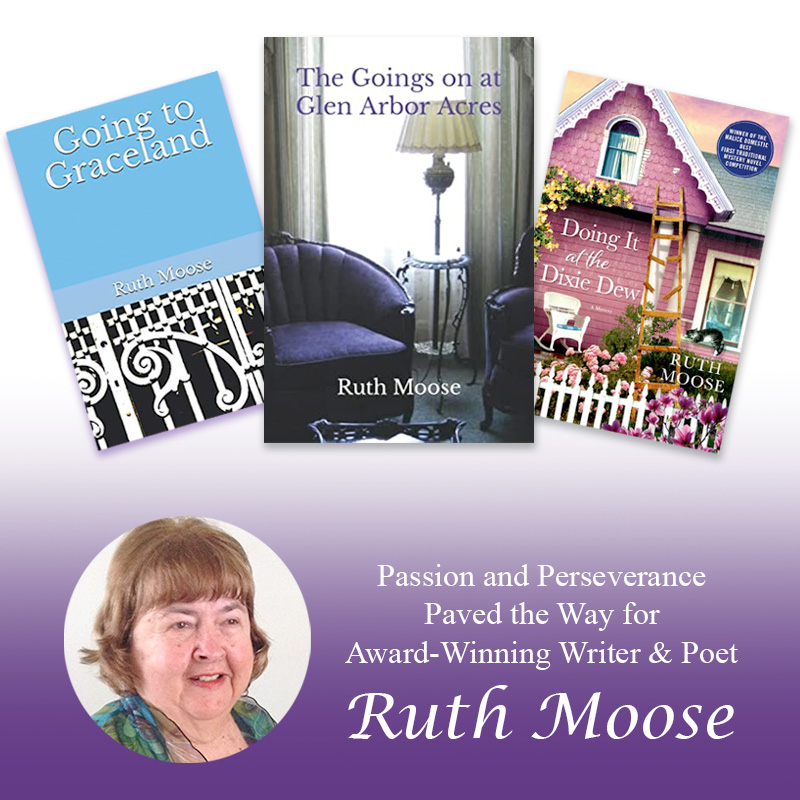 Passion and Perseverance Paved the Way for Award-Winning Writer and Poet Ruth Moose