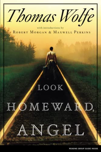 Look Homeward, Angl by Thomas Wolfe