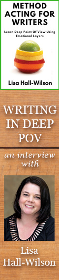 Writing in Deep POV with Lisa Hall-Wilson, author of Method Acting for Writer