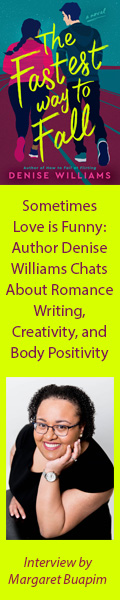 Sometimes Love is Funny: Author Denise Williams Chats About Romance Writing, Creativity, and Body Positivity