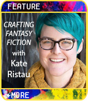 Crafting Fantasy Fiction with Author Kate Ristau