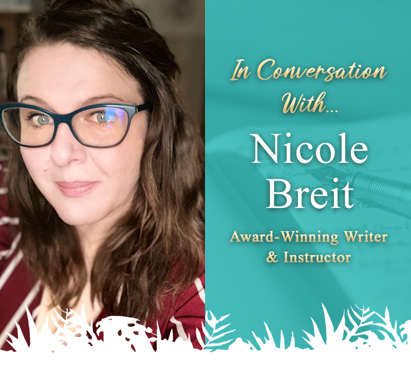 In Conversation with Nicole Breit, Award-Winning Writer and Instructor