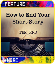 How to Stick the Landing On Your Short Story’s Ending by Savannah Cordova