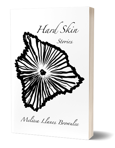 Hard Skin by Melissa Llanes Brownlee