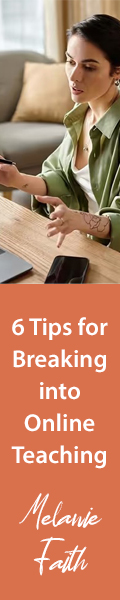 6 Tips for Breaking into Online Teaching