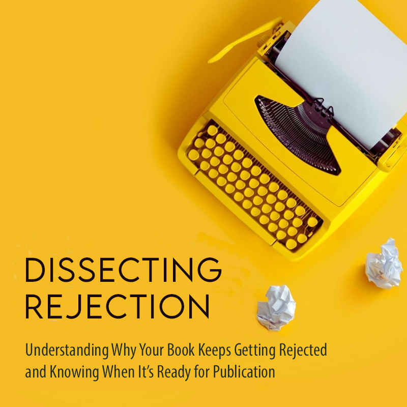 Dissecting Rejection, four week class with Dawn Carrington