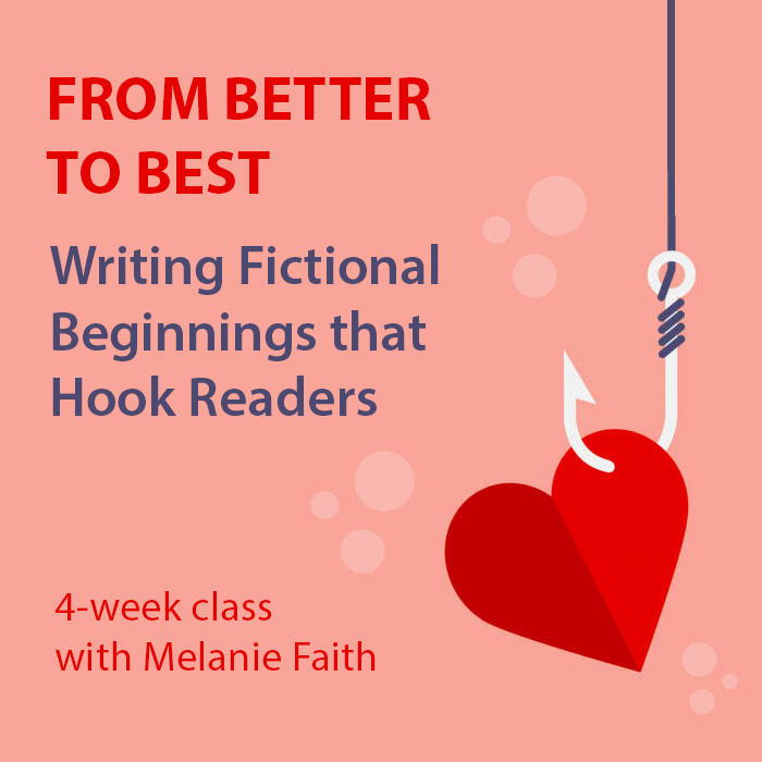 Writing Fictional Beginnings that Hook Readers with Melanie Faith