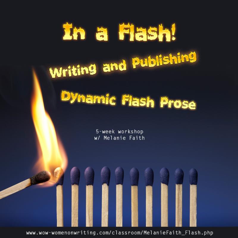 In a Flash - Writing and Publishing Dynamic Flash Prose, 5-week workshop with Melanie Faith