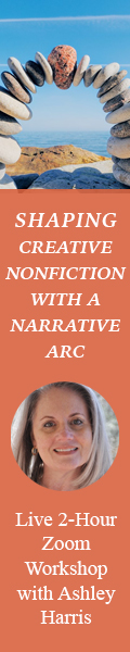 Shaping Creative Nonfiction with a Narrative Arc - Live Zoom Workshop with Ashley Harris