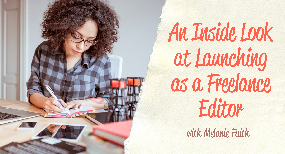 An Insider's Look at Launching as a Freelance Editor