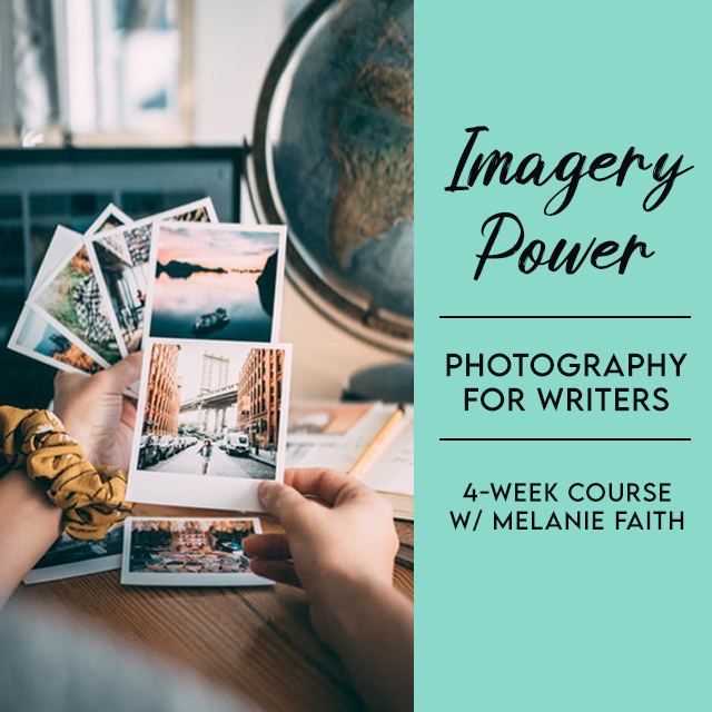 Imagery Power: Photography for Writers