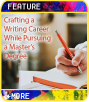 Crafting a Writing Career While Pursuing a Master's Degree