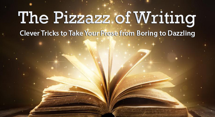 The Pizzazz of Writing