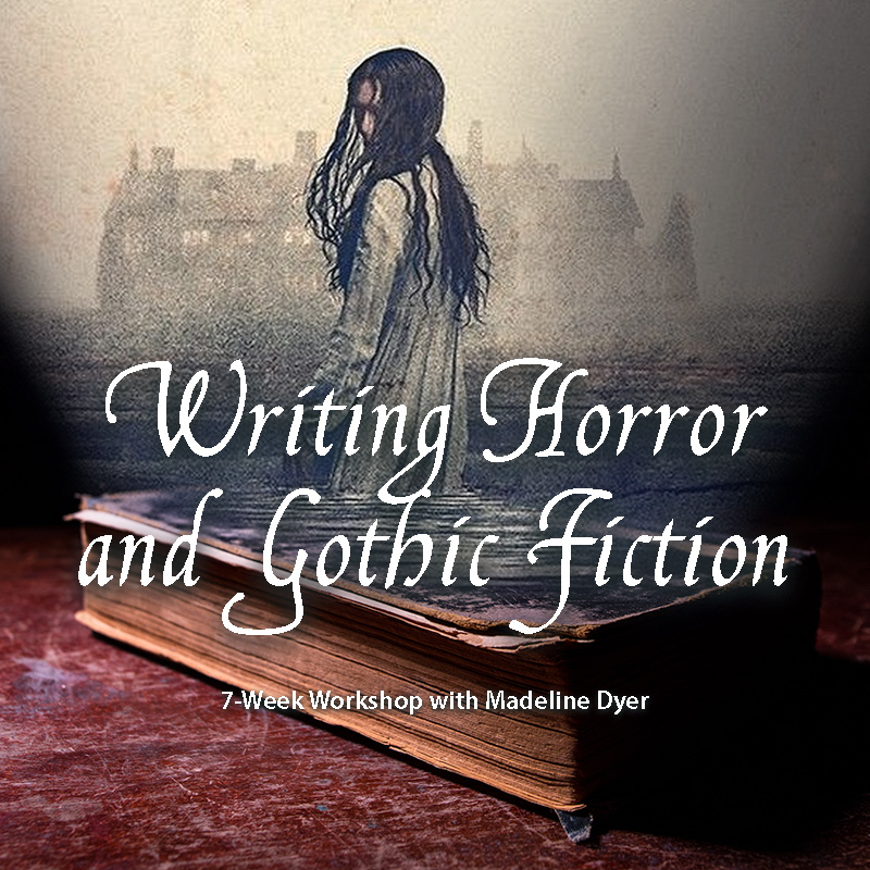 Writing Horror and Gothic Fiction